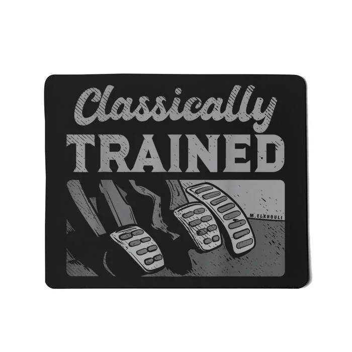 Racing Three Pedals Classically Trained Manual Transmission Mousepad