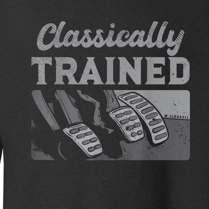 Racing Three Pedals Classically Trained Manual Transmission Toddler Sweatshirt