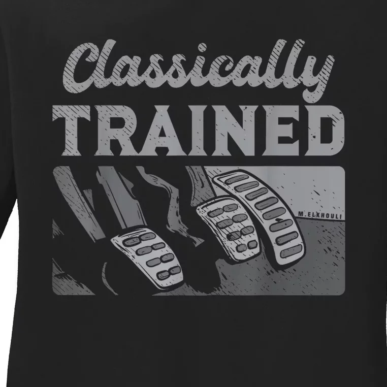 Racing Three Pedals Classically Trained Manual Transmission Ladies Long Sleeve Shirt