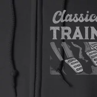 Racing Three Pedals Classically Trained Manual Transmission Full Zip Hoodie