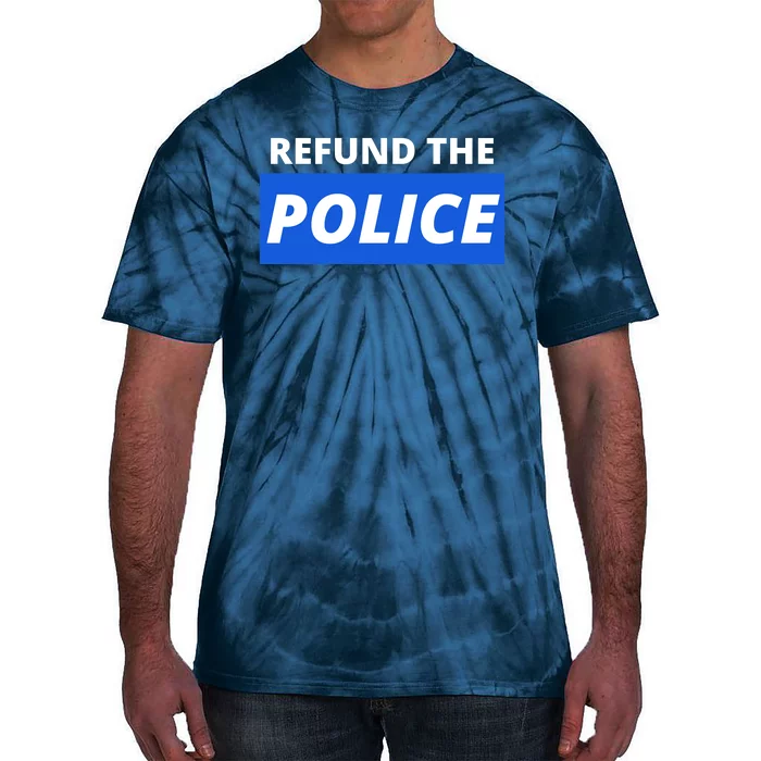 Refund The Police Tie-Dye T-Shirt