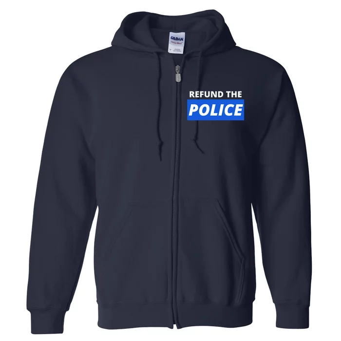 Refund The Police Full Zip Hoodie