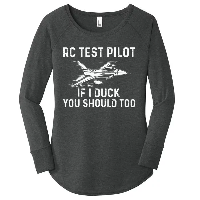 RC Test Pilot If I Duck You Should Too RC Airplane Pilot Women's Perfect Tri Tunic Long Sleeve Shirt