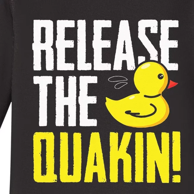 Release The Quackin! Graphic Rubber Duck Funny Baby Long Sleeve Bodysuit