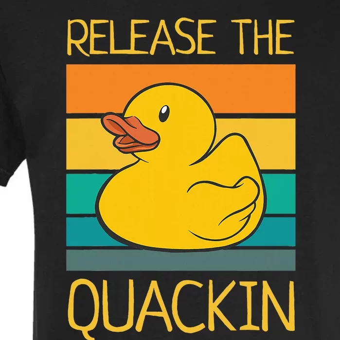 Release The Quackin Quote Funny Rubber Duck Ducklings Garment-Dyed Heavyweight T-Shirt