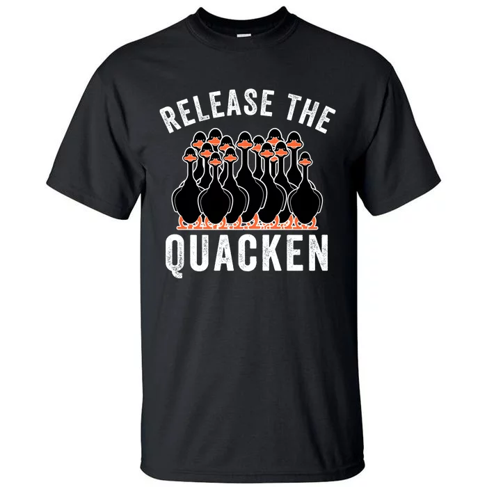 Release The Quacken, Duck Lover, Farmer, Funny Animal Lover Tall T-Shirt