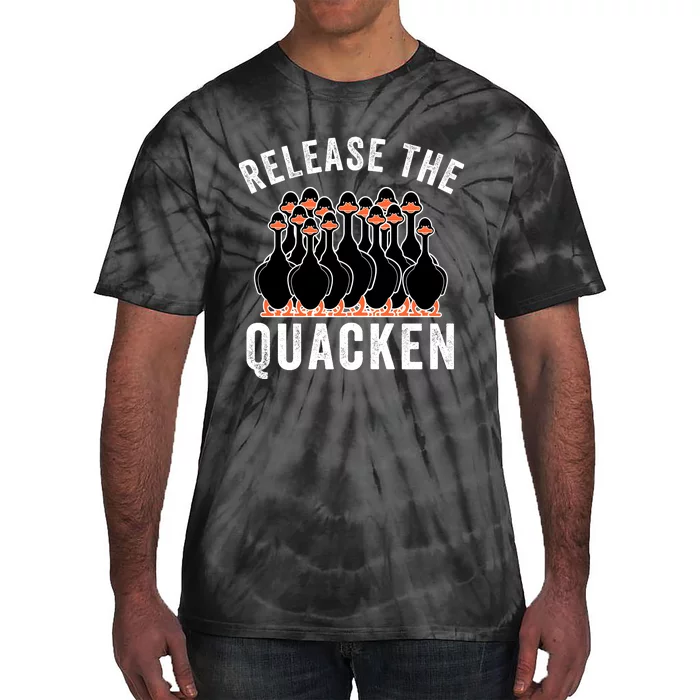 Release The Quacken, Duck Lover, Farmer, Funny Animal Lover Tie-Dye T-Shirt