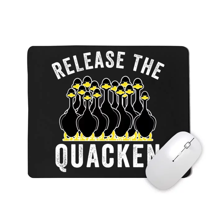 Release The Quacken, Farmer, Duck Lover, Funny Animal Lover Mousepad