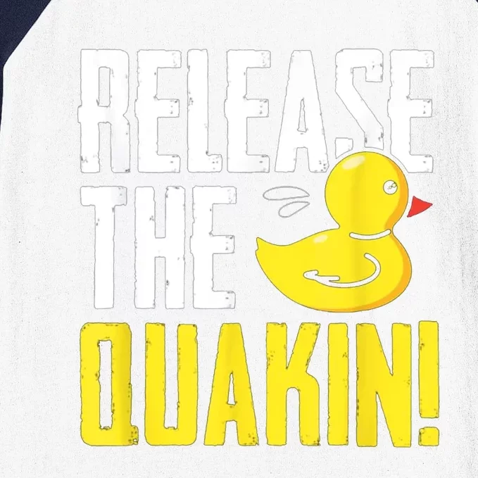 Release The Quackin! Graphic Rubber Duck Baseball Sleeve Shirt