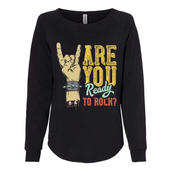 Ready To Rock? Vintage Rock Music Design With Hand Rock Sign Womens California Wash Sweatshirt