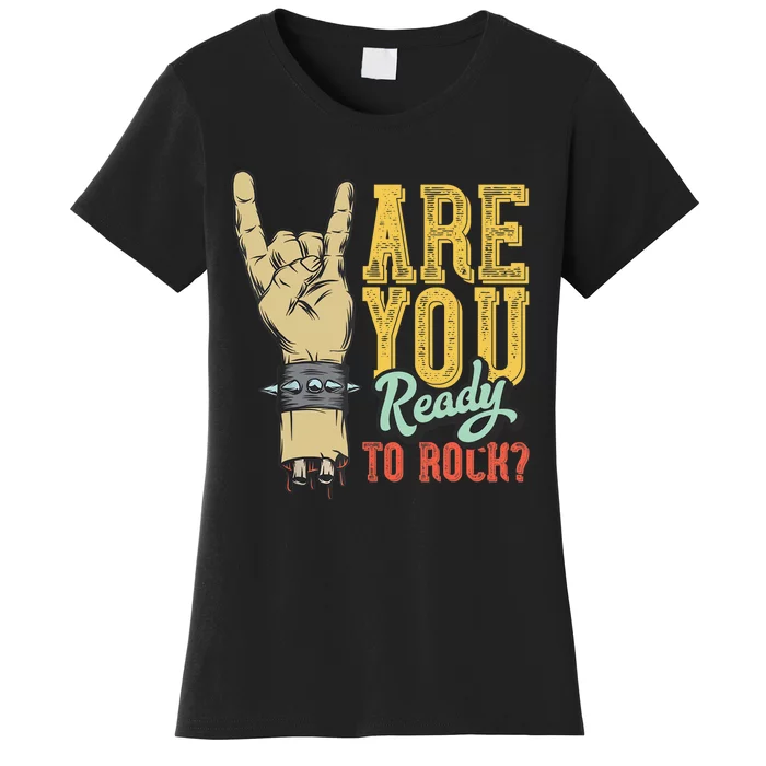 Ready To Rock? Vintage Rock Music Design With Hand Rock Sign Women's T-Shirt