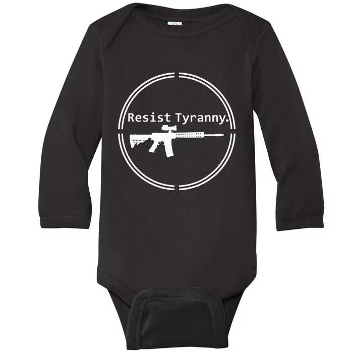 Resist Tyranny Rifle Libertarian Conservative Pro Gun 2A USA Baby Long Sleeve Bodysuit