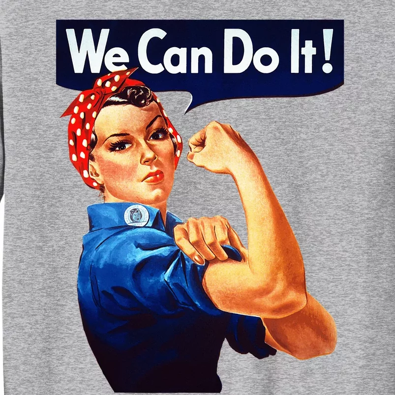 Rosie The Riveter Poster We Can Do It Feminist Retro Tall Sweatshirt