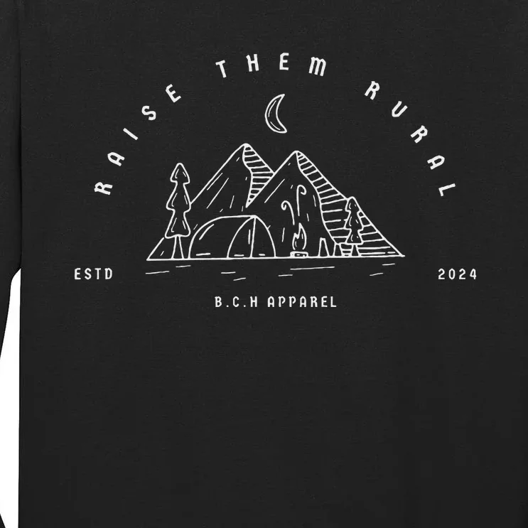 Raise Them Rural Outdoorsy Life Tall Long Sleeve T-Shirt