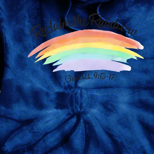 Reclaim The Rainbow 9.13 17 Bible Verse Christian Tie Dye Hoodie