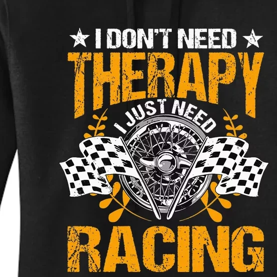 Racing Therapy Racer Race Track Racetrack Racers Raceday Women's Pullover Hoodie