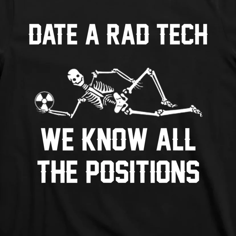 Radiology Technician Rad Tech X Ray Funny Date A Rad Tech T-Shirt