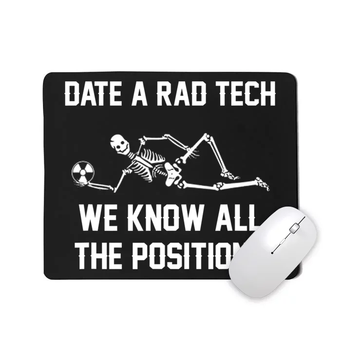 Radiology Technician Rad Tech X Ray Funny Date A Rad Tech Mousepad