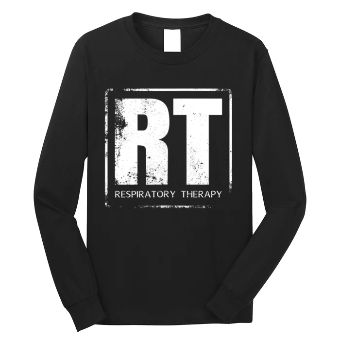 Respiratory Therapy RT FrontBack Respiratory Care Long Sleeve Shirt