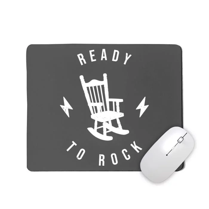 Ready To Rock Funny Rocking Chair Mousepad