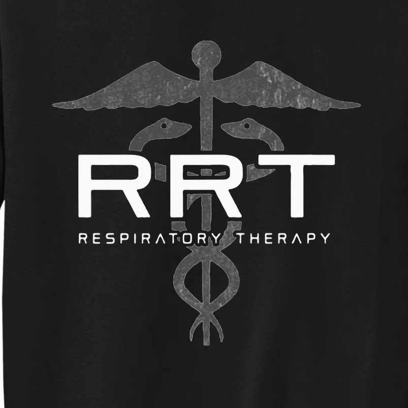 Respiratory Therapy RRT Front Back Respiratory Care Tall Sweatshirt