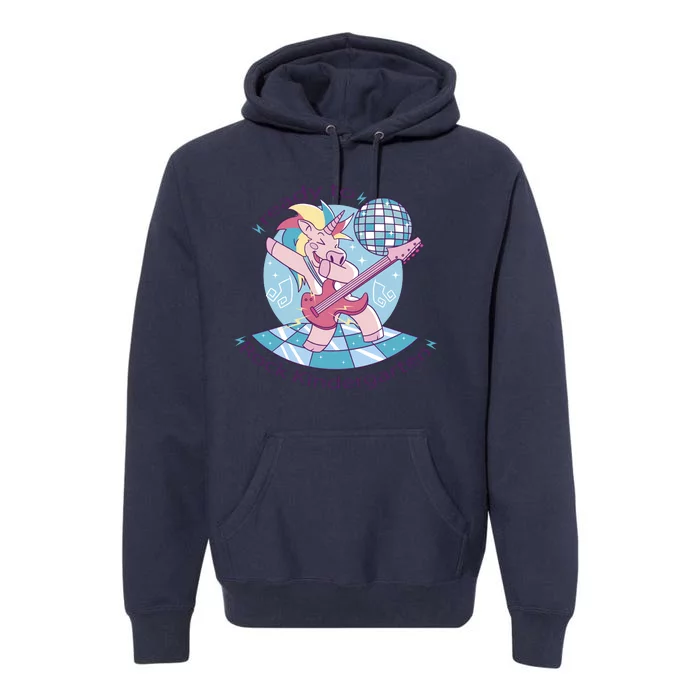 Ready To Rock Kindergarten Unicorn Back To School Premium Hoodie