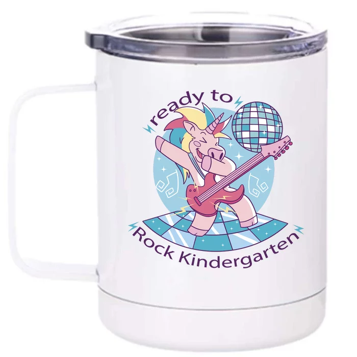 Ready To Rock Kindergarten Unicorn Back To School Front & Back 12oz Stainless Steel Tumbler Cup