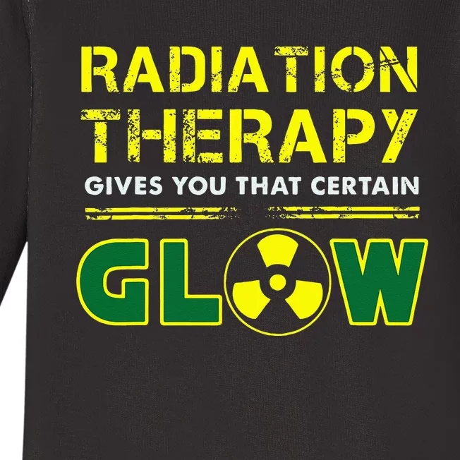 Radiation Therapy Radiation Therapist Funny Cancer Fighter Baby Long Sleeve Bodysuit