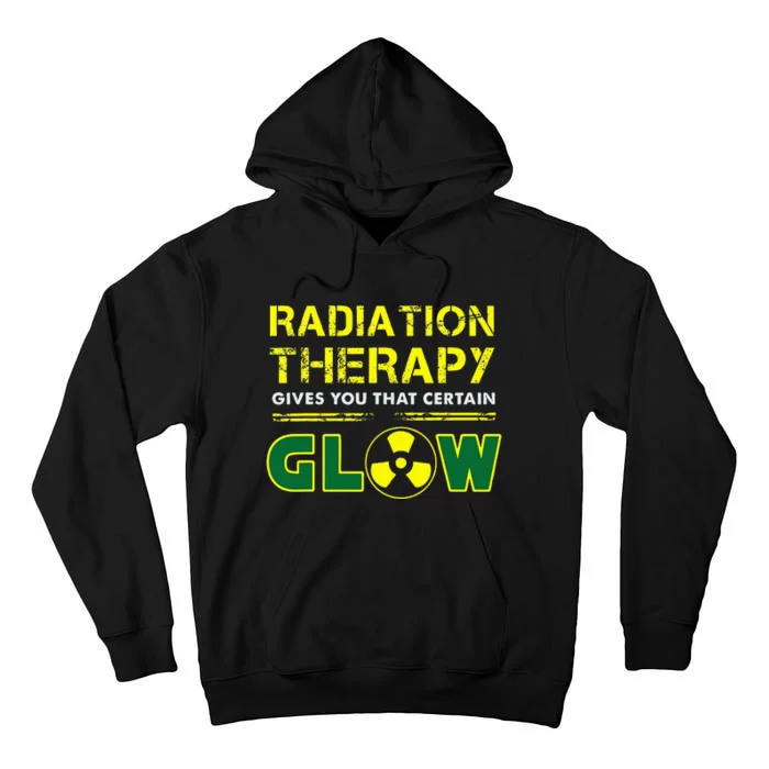 Radiation Therapy Radiation Therapist Funny Cancer Fighter Tall Hoodie