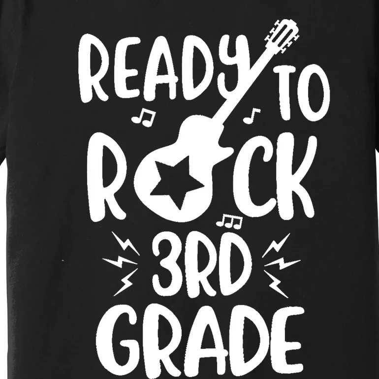 Ready to Rock Third Grade Student and Teacher Premium T-Shirt