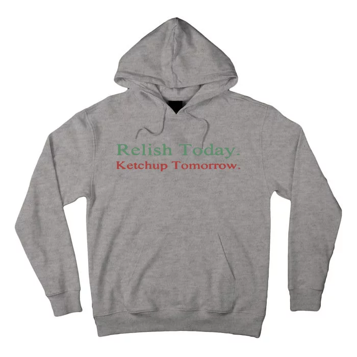 Relish Today Tall Hoodie