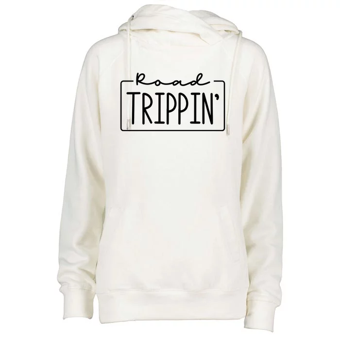 Road Trippin Road Trip Travel Road Tripping Trip Funny Gift Womens Funnel Neck Pullover Hood