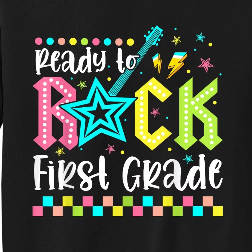 Ready To Rock First Grade Back To School 1st Grade Sweatshirt