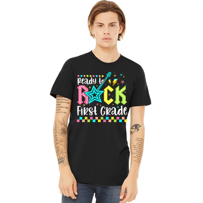 Ready To Rock First Grade Back To School 1st Grade Premium T-Shirt