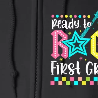 Ready To Rock First Grade Back To School 1st Grade Full Zip Hoodie