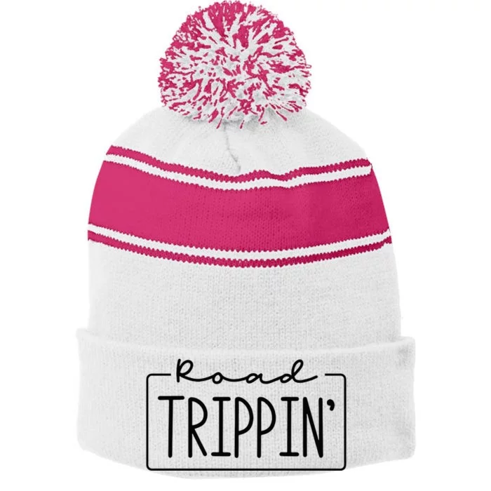 Road Trippin Road Trip Travel Road Tripping Trip Stripe Pom Pom Beanie