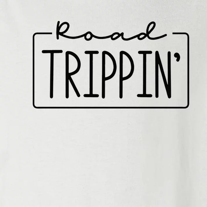 Road Trippin Road Trip Travel Road Tripping Trip Toddler Long Sleeve Shirt