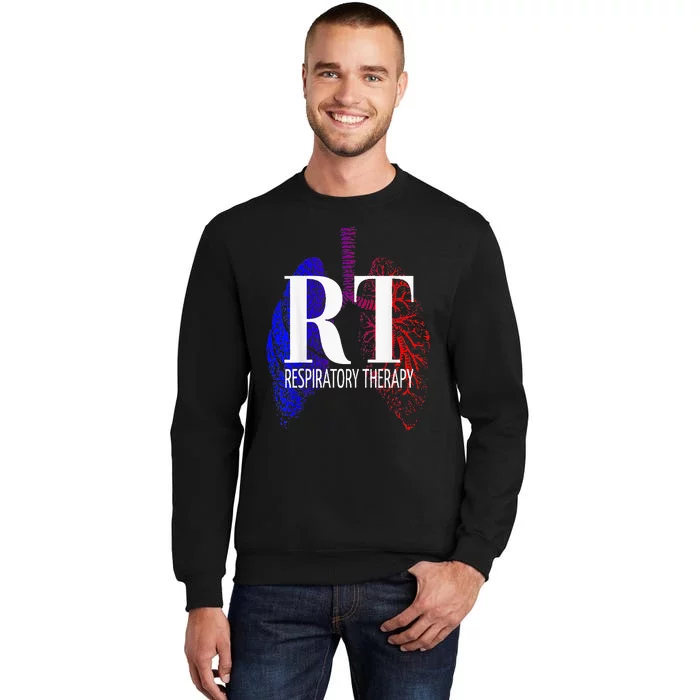 Respiratory Therapy Rrt Respiratory Care Tall Sweatshirt