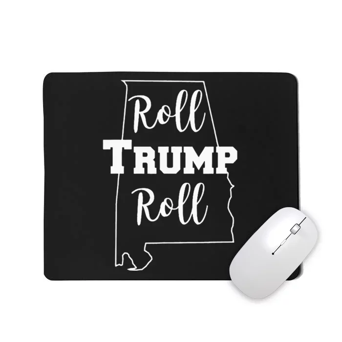 Roll Trump Roll Republican Party Alabama Mousepad