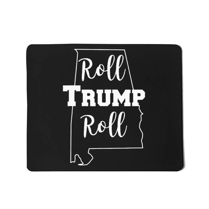 Roll Trump Roll Republican Party Alabama Mousepad