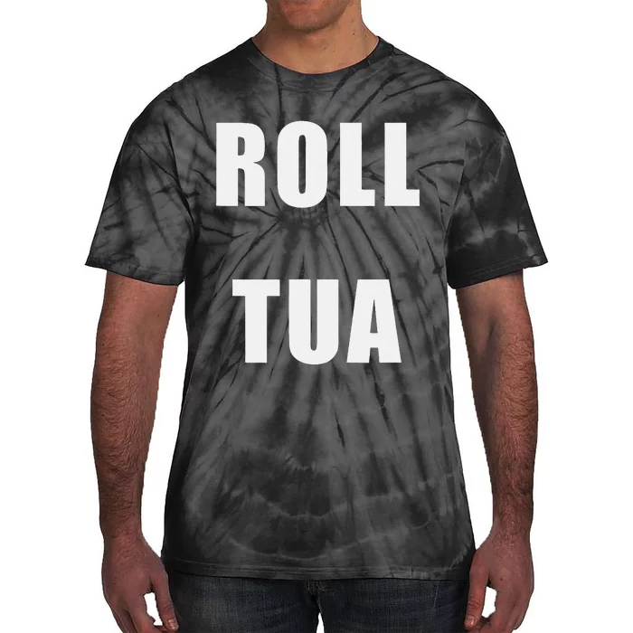 Roll Tua Tie-Dye T-Shirt