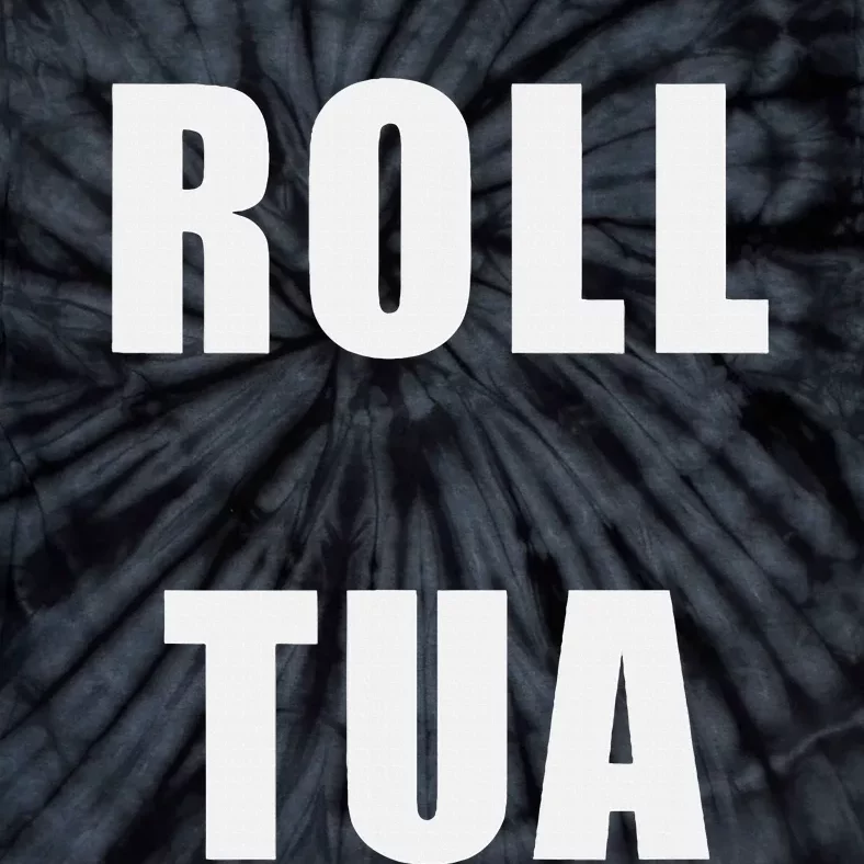 Roll Tua Tie-Dye T-Shirt