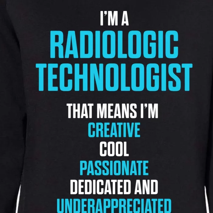 Radiologic Technologist Rad Tech Passionate Radiology Gift Womens California Wash Sweatshirt