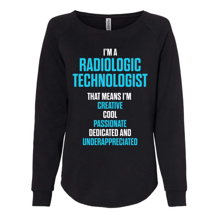 Radiologic Technologist Rad Tech Passionate Radiology Gift Womens California Wash Sweatshirt