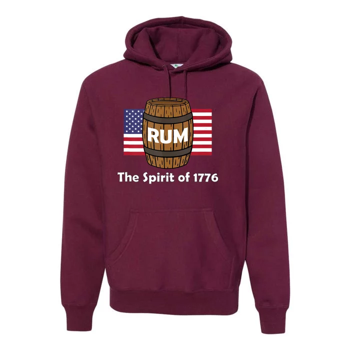 Rum Traveler Spirit Of 1776 America Usa 4th Of July Premium Hoodie