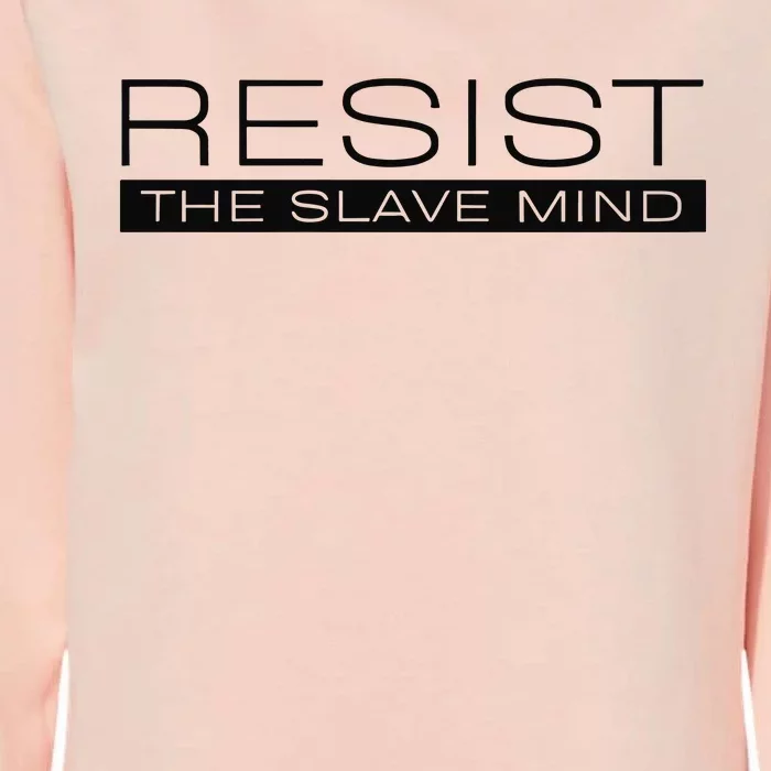 Resist The Slave Mind Andrew Tate Womens California Wash Sweatshirt