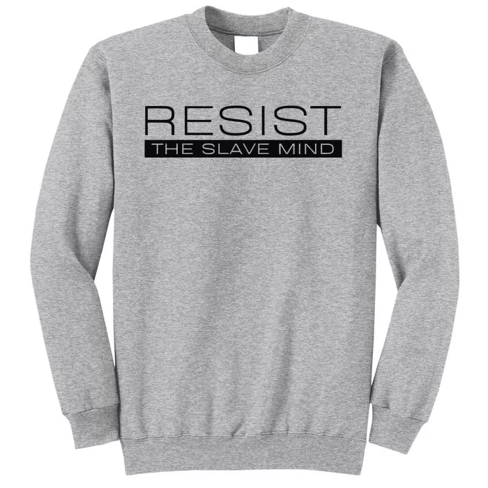 Resist The Slave Mind Andrew Tate Tall Sweatshirt