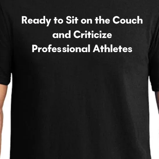 Ready To Sit On The Couch And Criticize Professional Athletes Pajama Set