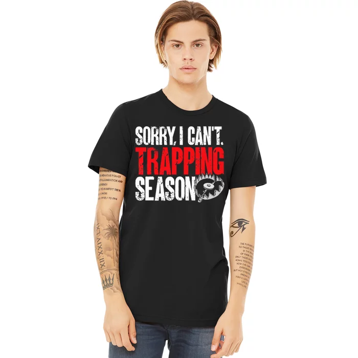 retro  Trapper sorry, i can't trapping season Premium T-Shirt