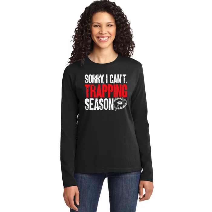 retro  Trapper sorry, i can't trapping season Ladies Long Sleeve Shirt